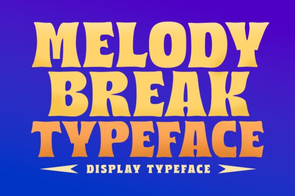 Melody Break: The Bold Display Typeface That Transforms Small Business Branding