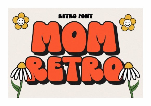 Mom Retro: The Creative Font for Scroll-Stopping Campaigns